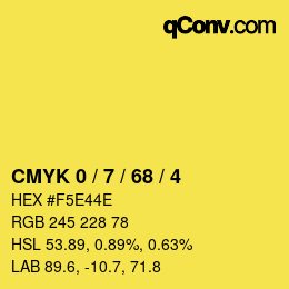 カラーコード: CMYK 0 / 7 / 68 / 4 | qconv.com