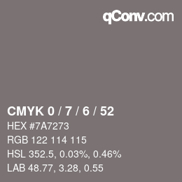 カラーコード: CMYK 0 / 7 / 6 / 52 | qconv.com