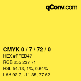 カラーコード: CMYK 0 / 7 / 72 / 0 | qconv.com