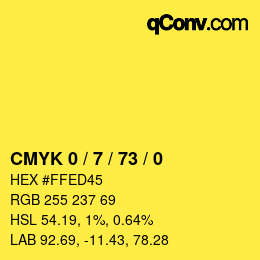 カラーコード: CMYK 0 / 7 / 73 / 0 | qconv.com
