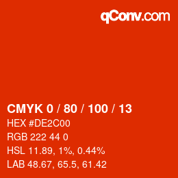 カラーコード: CMYK 0 / 80 / 100 / 13 | qconv.com