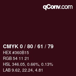 Farbcode: CMYK 0 / 80 / 61 / 79 | qconv.com