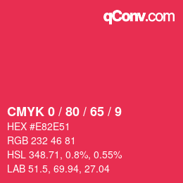 カラーコード: CMYK 0 / 80 / 65 / 9 | qconv.com