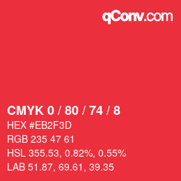 カラーコード: CMYK 0 / 80 / 74 / 8 | qconv.com