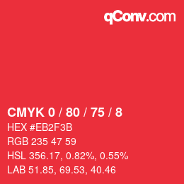 カラーコード: CMYK 0 / 80 / 75 / 8 | qconv.com