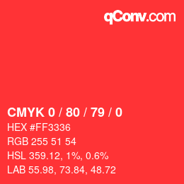 カラーコード: CMYK 0 / 80 / 79 / 0 | qconv.com