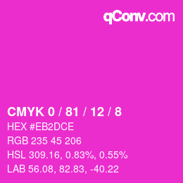 カラーコード: CMYK 0 / 81 / 12 / 8 | qconv.com