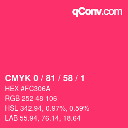 カラーコード: CMYK 0 / 81 / 58 / 1 | qconv.com