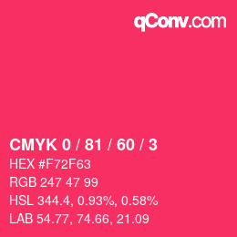カラーコード: CMYK 0 / 81 / 60 / 3 | qconv.com