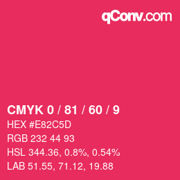 カラーコード: CMYK 0 / 81 / 60 / 9 | qconv.com