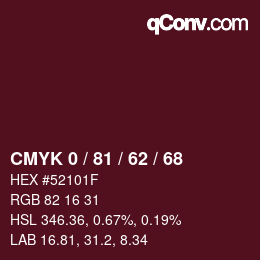 カラーコード: CMYK 0 / 81 / 62 / 68 | qconv.com