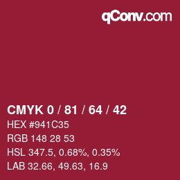 カラーコード: CMYK 0 / 81 / 64 / 42 | qconv.com