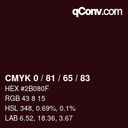 カラーコード: CMYK 0 / 81 / 65 / 83 | qconv.com