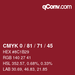 カラーコード: CMYK 0 / 81 / 71 / 45 | qconv.com