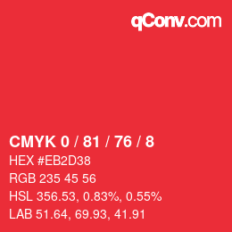 カラーコード: CMYK 0 / 81 / 76 / 8 | qconv.com