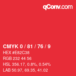カラーコード: CMYK 0 / 81 / 76 / 9 | qconv.com