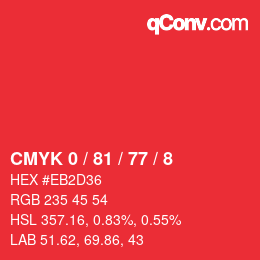 カラーコード: CMYK 0 / 81 / 77 / 8 | qconv.com