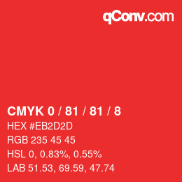 Color code: CMYK 0 / 81 / 81 / 8 | qconv.com