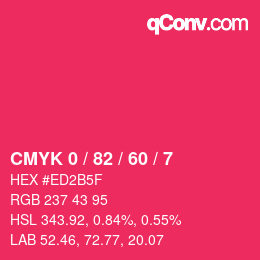 カラーコード: CMYK 0 / 82 / 60 / 7 | qconv.com