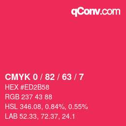 カラーコード: CMYK 0 / 82 / 63 / 7 | qconv.com