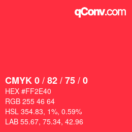 Code couleur: CMYK 0 / 82 / 75 / 0 | qconv.com