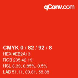 カラーコード: CMYK 0 / 82 / 92 / 8 | qconv.com