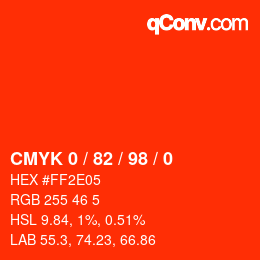 カラーコード: CMYK 0 / 82 / 98 / 0 | qconv.com