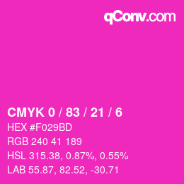 Color code: CMYK 0 / 83 / 21 / 6 | qconv.com