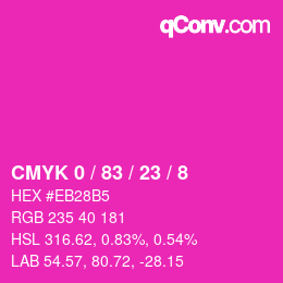 Color code: CMYK 0 / 83 / 23 / 8 | qconv.com