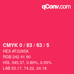 カラーコード: CMYK 0 / 83 / 63 / 5 | qconv.com