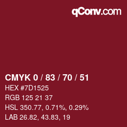 Code couleur: CMYK 0 / 83 / 70 / 51 | qconv.com