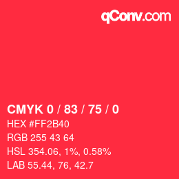 Farbcode: CMYK 0 / 83 / 75 / 0 | qconv.com