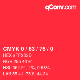 Color code: CMYK 0 / 83 / 76 / 0 | qconv.com