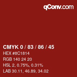 カラーコード: CMYK 0 / 83 / 86 / 45 | qconv.com