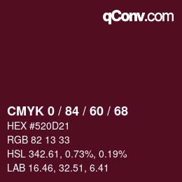 カラーコード: CMYK 0 / 84 / 60 / 68 | qconv.com