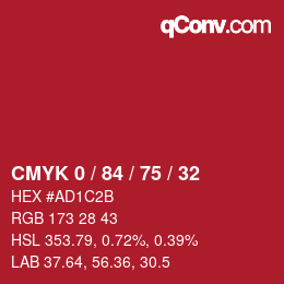 カラーコード: CMYK 0 / 84 / 75 / 32 | qconv.com