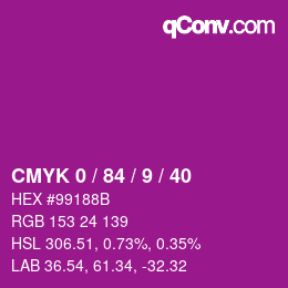 カラーコード: CMYK 0 / 84 / 9 / 40 | qconv.com