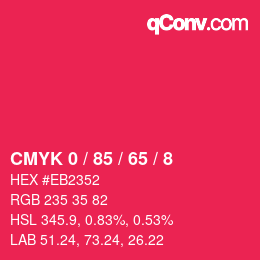 カラーコード: CMYK 0 / 85 / 65 / 8 | qconv.com