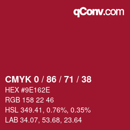 カラーコード: CMYK 0 / 86 / 71 / 38 | qconv.com