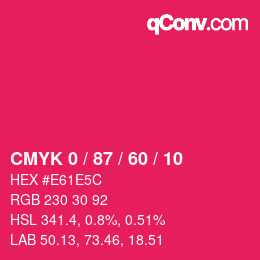 カラーコード: CMYK 0 / 87 / 60 / 10 | qconv.com