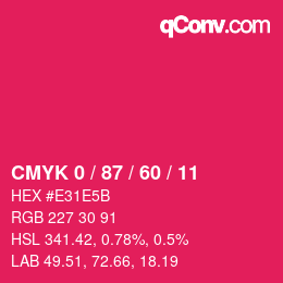 カラーコード: CMYK 0 / 87 / 60 / 11 | qconv.com