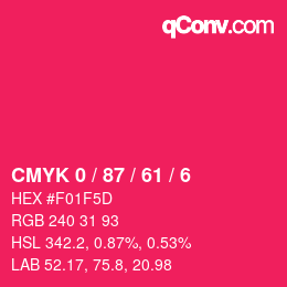 カラーコード: CMYK 0 / 87 / 61 / 6 | qconv.com