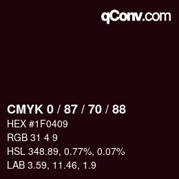 カラーコード: CMYK 0 / 87 / 70 / 88 | qconv.com