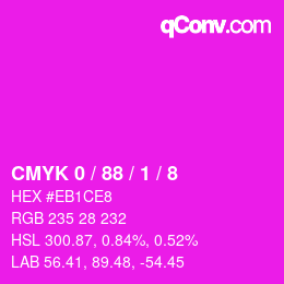 カラーコード: CMYK 0 / 88 / 1 / 8 | qconv.com