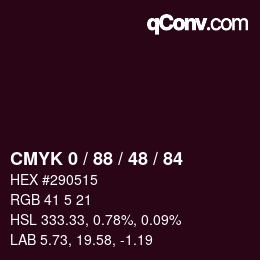 カラーコード: CMYK 0 / 88 / 48 / 84 | qconv.com