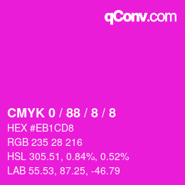 Color code: CMYK 0 / 88 / 8 / 8 | qconv.com