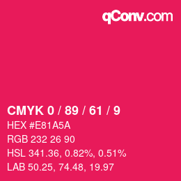 カラーコード: CMYK 0 / 89 / 61 / 9 | qconv.com