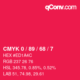 カラーコード: CMYK 0 / 89 / 68 / 7 | qconv.com
