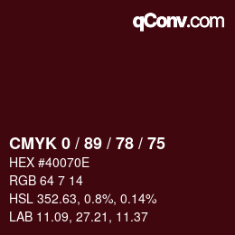 カラーコード: CMYK 0 / 89 / 78 / 75 | qconv.com