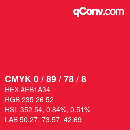 カラーコード: CMYK 0 / 89 / 78 / 8 | qconv.com